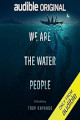 We Are The Water People