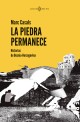 La piedra permanece : historias de Bosnia-Herzegovina