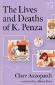 The Lives and Deaths of K. Penza