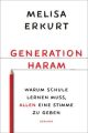 Generation haram : Warum Schule lernen muss, allen eine Stimme zu geben