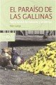 EL PARAÍSO DE LAS GALLINAS : Falsa novela de rumores y miosterios