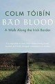 Mala sangre : peregrinación a lo largo de la frontera irlandesa