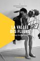 La vall&eacute;e des fleurs