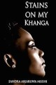 Stains on My Khanga