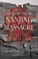 A History of the Nanjing Massacre