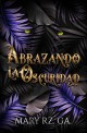 Abrazando la oscuridad