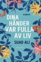 Dina händer var fulla av liv