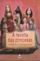 A revolta das princesas