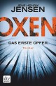 Oxen. Das erste Opfer