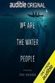 We Are The Water People