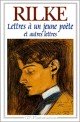 Lettres à un jeune poète et autres lettres