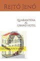 QUARANTENA AL GRAND HOTEL