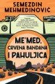 Me'med, crvena bandana i pahuljica